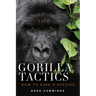 Gorilla Tactics: How to Save a Species