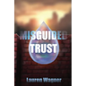 Misguided Trust