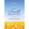 The Truth Revealed: Unraveling the Secrets of the Bible You Won't Hear Sunday Morning