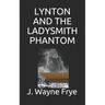 Lynton and the Ladysmith Phantom