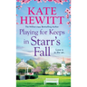Playing for Keeps in Starr's Fall
