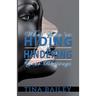 What You're Hiding Is Hindering Your Blessings