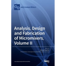 Analysis, Design and Fabrication of Micromixers, Volume II