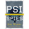 Psi Spies: The True Story of America's Psychic Warfare Program