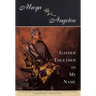 Gather Together in My Name