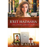 B'rit Hadasha: All Things Made New (slow burn, closed door romance)