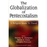 The Globalization of Pentecostalism