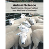 Animal Science: Sustenance, Conservation and Welfare of Animals