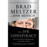The JFK Conspiracy: The Secret Plot to Kill Kennedy--And Why It Failed