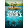 The Wars of Bent Creek