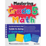 Mastering Grade 5 Math: The Ultimate Step by Step Guide to Acing 5th Grade Math