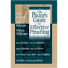 The Pastor's Guide to Effective Preaching