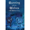 Running with the Wolves