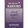 The Art of Kakuro Hard Vol.2