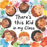There's this kid in my class who........: Is different to me
