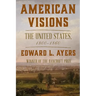 American Visions: The United States, 1800-1860