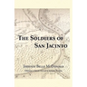 The Soldiers of San Jacinto
