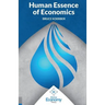 The Human Essence of Economics: A Microeconomic Textbook Alternative