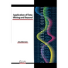 Application of Data Mining and Beyond