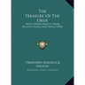 The Treasure Of The Oxus: With Other Objects From Ancient Persia And India (1905)