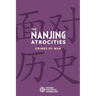 The Nanjing Atrocities: Crimes of War