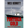 Tortuga Gold: A Mayday Salvage and Rescue Adventure