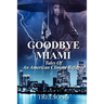 Goodbye Miami: Tales Of An American Climate Refugee
