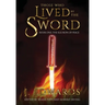 Those Who Lived By The Sword: Book One: The Illusion of Peace