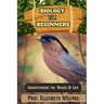 Biology for Beginners: Understanding The Basics Of Life