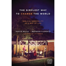 The Simplest Way to Change the World: Biblical Hospitality as a Way of Life