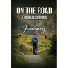 On the Road: A Homeless Man's Fourteen Year Journey