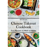 Chinese Takeout Cookbook: Easy Recipes to Make at Home
