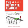 The Ultimate Leader: Learning, Leading and Leaving a Legacy of Hope