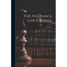 The Insurance Law Journal; Volume 2