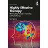 Highly Effective Therapy: Effecting Deep Change in Counseling and Psychotherapy