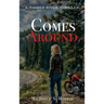 Comes Around