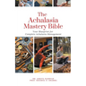 The Achalasia Mastery Bible: Your Blueprint for Complete Achalasia Management