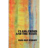 Class, Crisis and the State