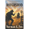 Roughshod: A Classic Western