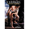 1 Samuel: A Narrative Commentary