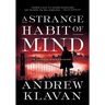 A Strange Habit of Mind