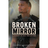 Broken Mirror: A Journey of Self-Reflection