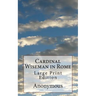 Cardinal Wiseman in Rome: Large Print Edition