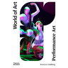 Performance Art: From Futurism to the Present