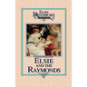 Elsie and the Raymonds, Book 15