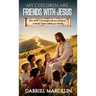 My Children Are Friends with Jesus