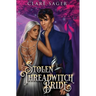 Stolen Threadwitch Bride