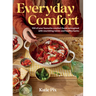 Everyday Comfort: 100 Balanced and Healthier Versions of All Your Favourite Comfort Food
