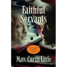 Faithful Servants: The Collector's Edition