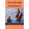 Knowledge and Liberation: Tibetan Buddhist Epistemology in Support of Transformative Religious Experience